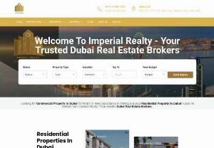 imperial realty - Imperial Realty offers a range of real estate services in Dubai,  including assistance with buying, selling,and renting out various types of properties.
