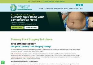 Tummy tuck surgery in Lahore - Discover the finest tummy tuck options in Lahore for achieving your desired abdominal contour. Our skilled surgeons assistant specialize in transformative tummy tuck surgeries, providing remarkable results tailored to your unique needs.