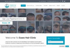 Essex Hair Clinic - Essex Hair Clinic is a doctor led clinic specialising in hair transplants and anti-ageing treatments. Its led by Dr Pragyan Sahu, who is trained as a GP and hair transplant surgeon.