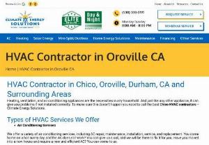 HVAC Contractors in Chico - Climate and Energy Solutions is a licensed and highly trained HVAC company in Oroville, CA. We offer free estimates and are available 24/7 for your convenience. Call us at (530) 338-0191 or schedule an appointment today!