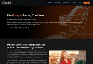Reliable Shopify Development Partner | Digital Radium - Build your visionary eStore with the Best Shopify Development Partner! Craft stunning e-commerce solutions for seamless online businesses with our tailored expertise.