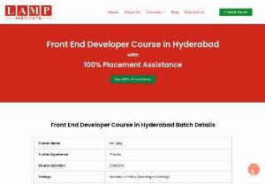 Front End Developer Course in Hyderabad - A Front-End Developer plays a crucial role in building websites and applications that people can access and utilize. They use web languages like CSS, HTML, and JavaScript to create visually appealing and user-friendly website interfaces. In Hyderabad,  Lamp Institute is a renowned training institute that offers comprehensive front-end developer training programs. Our program is designed to equip students with the skills and knowledge necessary to succeed in the constantly evolving field...
