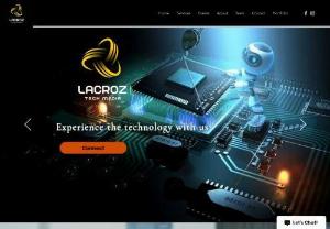 Lacroz Tech Media - Lacroztechmedia is a modelling and advertising company that helps other businesses improve their profit by analyzing their business and providing support in technical fields and advertising. Our team of experts specializes in website development, software development, and application development. We aim to provide customized solutions to our clients that cater to their unique business needs.