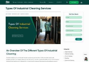 Types Of Industrial Cleaning Services - Discover the various types of industrial cleaning services available to businesses. Explore specialized cleaning solutions for manufacturing facilities, warehouses, healthcare institutions, and more. Find the right industrial cleaning service to maintain a clean and safe work environment.