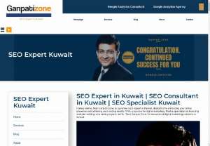 SEO Expert Kuwait - Ganpati Zone - Leading SEO Expert Kuwait, Premier SEO Consultant Kuwait, SEO Specialist Kuwait serving as Freelancer SEO Expert in Kuwait.