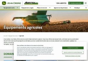 &Eacute;quipements agricoles neufs | Agritex - Le Groupe Agritex est LA r&eacute;f&eacute;rence en mat&eacute;riel agricole. D&eacute;couvrez un vaste choix d&rsquo;&eacute;quipements John Deere pour tous les types d&rsquo;agriculture.
