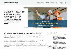 5 Uses of Scan to BIM Modeling Services in UK Construction - One such technological advancement that has gained significant traction in the United Kingdom’s construction industry is Scan to BIM Modeling or Point Cloud Modeling Services. This cutting-edge technique merges the physical world with the digital realm, providing architects, engineers, and construction professionals with a powerful tool to enhance precision, efficiency, and collaboration.