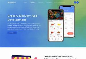 Grocery Delivery App Development - Are you ready to make a splash in the online grocery delivery industry? Dreaming of owning a successful app? We've got you covered! Techno Derivation, as a leading grocery delivery app development company, is here to turn your vision into reality.
