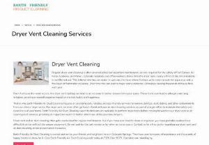 Vent Cleaning - Earth Friendly Air Duct Cleaning is offering amazing Vent Cleaning Services in Colorado Springs. We are the leading company for both commercial and residential customers that are looking for a top-notch air duct and dryer vent cleaning service. Come visit us today! 
