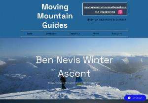 Moving Mountains - Moving Mountains specialising in all things mountains from climbing, hiking, scrambling and winter mountaineering and Ben Nevis guided walks.