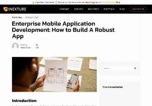 Enterprise Mobile Application Development : How to Build App - Learn everything about enterprise mobile app development. Explore Enterprise Mobile App Features, Challenges, Benefits, and More.