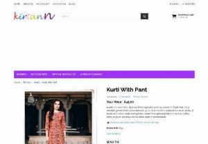 Kurt With Pant - Shop our collection of stunning and comfortable Kurti with pant, perfect for effortless daily wear