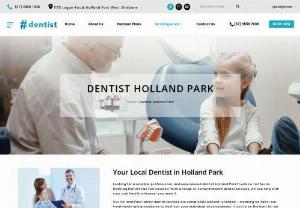 Dentist Holland Park - Your Local Dentist Holland Park is offering best dental care at affordable prices. Including general, emergency, cosmetic, Orthodontic and kids dental care. 