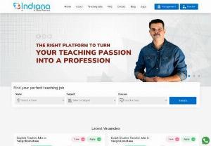 Apply for Teaching Job Vacancies - Indiana is the culmination of teacher's mission to provide teachers with the best schools they wish to join. We will help them grow and succeed and make a long-lasting career in Teaching. Indiana Global Teachers is a leading teaching job portal in Kerala, India. By linking employers to a pool of qualified teachers, we simplify the hiring process.
