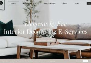 Elements by Eve - At Elements by Eve, we offer budget-friendly digital interior decorating services. Submit a design intake form, and within 10 business days, receive your personalized design plan and products. You're in control with our Design Master-Sheet and Installation Guide!