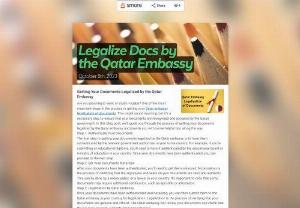 the Qatar Embassy - Are you planning to work or study in Qatar? One of the most important steps in the process is getting your Qatar embassy legalization of documents. This might sound daunting, but it&rsquo;s a necessary step to ensure that your documents are recognized and accepted by the Qatari government.