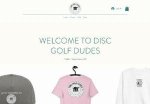 Disc Golf Dudes - High-Quality Disc Golf branded clothing with a funny twist.