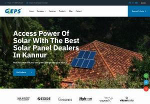 GEPS ENERGY - We are the best solar panel dealers in Kannur with all sort of solar products and services. We provide services from solar installation to maintenance and repair