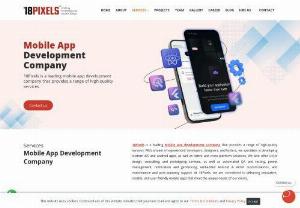 Mobile App Development Company - 18Pixels is a leading mobile app development company that provides a range of high-quality services.