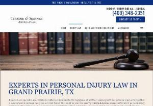 personal injury and wrongful death grand prairie tx - In Grand Prairie, TX, when you need a skilled personal injury attorney, contact Thorne &amp; Skinner, Attorneys at Law. To learn about our services visit our site.