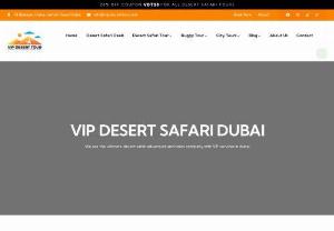 Vip Desert Sfari - For those seeking the ultimate desert adventure in Dubai, 