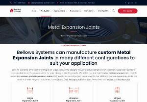 Metal Expansion joints | Expansion Joints | Bellows Systems - At Bellows systems, we are experts in the design and manufacturer of a variety of Metal Expansion Joints For Enquiry about expansion joints, contact us today!