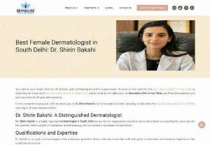 Best Dermatologist in South Delhi: Dr. Shirin Bakshi - Are you ready to unlock your skin&#039;s potential and reveal a more confident you? Dr. Shirin Bakshi, the renowned dermatologist in South Delhi, is your answer. Feel the warmth of confidence and the glow of beauty. Dr. Shirin Bakshi is here to make your skin dreams a reality. Do not let skin issues hold you back. Dr. Shirin Bakshi has the solution you have been searching for. Whether it&#039;s acne, pigmentation, or signs of aging. Schedule your appointment and experience the...