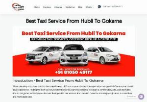 Best Taxi Service From Hubli To Gokarna ​​ - Nikhil Tours and Travels is one of the Best Taxi Services in Hubli – Dharwad providing Cab Rental, Cab Services, Airport Taxi Services and Corporate Taxi Services Fast, Safely and reliably.
