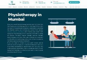 Physiotherapy in Mumbai - PhysiQure -  &quot;Set out on a path to wellbeing at famous Physiotherapy in Mumbai safety, where qualified professionals will expertly and gently guide you to optimum health.&quot; 