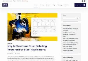 Why Structural Steel Detailing is a Must for Steel Fabricators - Discover the crucial role of Structural Steel Detailing in the world of steel fabrication. 🏗️ Learn why it&#039;s a must for every steel fabricator. Check out our latest blog post to delve into the details! 🔍
