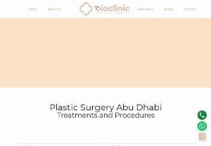 plastic surgery abu dhabi - Looking for the best plastic surgeon in UAE? Bio Clinic in Abu Dhabi offers a range of plastic surgery Abu Dhabi treatments to enhance your natural beauty. Contact us.