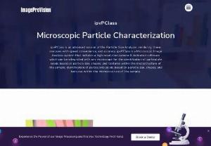 Microscopic Particle Characterization - ipvPClass is a Microscopic Image Analysis system for the identification of particulate solids based on particle size, shapes, and textures.