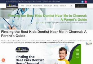 Kids Dentist Near Me | Dental clinic in Mogappair - Your child oral health is a top priority, and finding the best kids dentist near me in Chennai - IDent is a significant step in ensuring their well-being.
