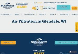 Air Filtration in Glendale, WI - Get high-quality air filtration services in Glendale, WI from Burkhardt Heating and Cooling Contact us at 414-206-3049 for clean and fresh air.