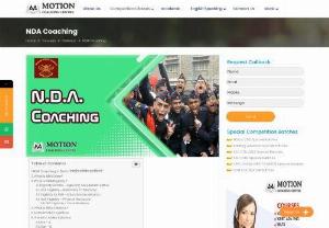 Best NDA Coaching in Delhi | Motion Chhatarpur - We are the leader in competitive examination preparation for NDA defence services. We achieve high success rate in our batches. Our capsule batches are very successful where we allow limited students per batch and our top experienced faculty able to focus on each students. We give precisely developed course material to students for NDA exams coaching in Delhi. We provide offline and online test series that and give weekly full practice set paper at our centers. We have reasonable NDA...