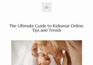 The Ultimate Guide to Kidswear Online: Tips and Trends - Shopping for kidswear online offers convenience, variety, and endless possibilities for stylish and comfortable clothing. By following the tips in this ultimate guide, you'll be able to navigate the world of online kidswear with ease. From choosing the right size and fit to staying up-to-date with the latest trends, you'll be well-equipped to keep your little ones looking fashionable all year round.