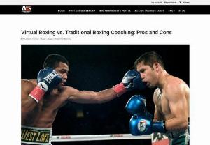 Virtual Boxing vs. Traditional Boxing Coaching: Pros and Cons - The Ultimate Boxing Experience - In this blog, we&#039;ll delve into the pros and cons of both approaches to help you make an informed choice about how you want to pursue your boxing journey.