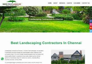 Landscaping Contractors in Chennai | 9843768458 - Landscaping Contractors in Chennai – We are the best Landscaping Contractors and unique projects undertaken by Green Tech Landscape, Chennai.