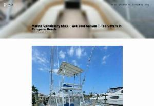 Marine Upholstery Shop - Get Best Canvas T-Top Covers in Pompano Beach - Discover the ultimate in marine upholstery solutions at Canvas & Upholstery USA in Pompano Beach. We specialize in crafting high-quality canvas T-Top covers that not only protect your boat but also add a touch of style. With years of expertise, we'll share insights on how to choose the perfect cover. Our shop in Pompano Beach is your one-stop destination for all your marine upholstery needs. Explore a wide range of options to make your boat stand out.