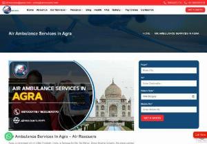 Air Ambulance Services In Agartala &ndash; Air Rescuers - Agra, a renowned city in Uttar Pradesh, India, is famous for the Taj Mahal. Since Mughal Empire, the place gained great popularity and now the city is developing in all the ways to maintain its charm forever. 
