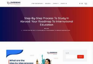 What are the Step by Step Process to Study in Abroad? - Are you planning to study in abroad? Follow the step by step guidance to abroad consultants and embark on your exciting educational adventure.