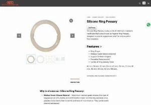 Silicone Ring Pessary - Ring pessaries are medical devices designed to address various pelvic floor issues in women by providing support to the pelvic organs.