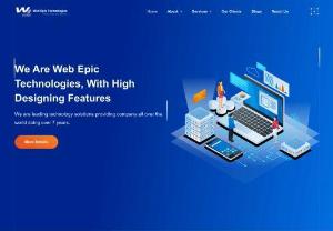 Web Design Company - Web Epic Technologies Pvt Ltd - Web Epic Technologies Private Limited is best web design company in Coimbatore, Tamil Nadu, India that offers mobile responsive and SEO friendly website designs in low price. We are the most experienced and highly trusted Website Designing Company in Coimbatore
