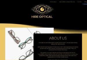 Hire Optical - Hire Optical is an Independent Optical Recruitment Company specialising solely in the optical sector.  With years of experience working both in optical practices and optical recruitment we understand your needs better than most! Going above and beyond to hand pick the best optical practices for those amazing optical professionals out there.  Some of the roles we support include: ​ Optometrist Pre-reg Optometrist Dispensing Optician Contact Lens Optician Ophthalmologist Optical...