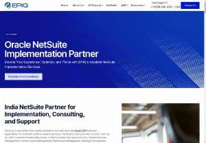 NetSuite Partners in India - Epiq is the preferred NetSuite Implementation Partner in India. Additionally, Epiq specializes in NetSuite Implementation, Integration, Consulting, and Managed Services.