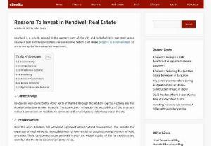 Reasons To Invest in Kandivali Real Estate - Invest in Kandivali real estate for promising returns, a thriving community, and proximity to Mumbai&#039;s dynamic opportunities. 
