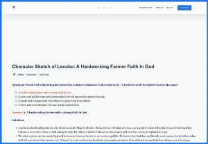 Character Sketch of Lencho: A Hardworking Farmer Faith in God - Learn about the character sketch of Lencho, a hardworking farmer who has a strong faith in God. He is a simple man who is honest and hopeful.