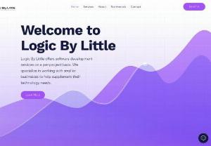 Logic By Little - Logic By Little offers software development services on a per-project basis. We specialize in working with smaller businesses to help supplement their technology needs.