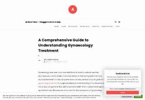 A Comprehensive Guide to Understanding Gynaecology Treatment - Gynaecology treatment is an essential facet of ladies&#039;s medical care that encompasses a wide variety of services aimed at maintaining and improving reproductive health. In this comprehensive overview, we look into the globe of best gynaecology treatment to supply an extensive understanding of its relevance and the various components that add to women&#039;s health.