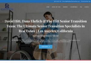 Hitt Senior Transition Team - David Hitt, Dana Ehrlich and the Hitt Senior Transition Team in Los Angeles, California, in partnership with Mom’s House. Experience a ‘one-stop-shop’, as our specialized team of elder care professionals address every detail of senior transitions.